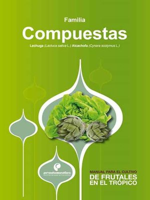 cover image of Manual para el cultivo de hortalizas. Familia Compuestas